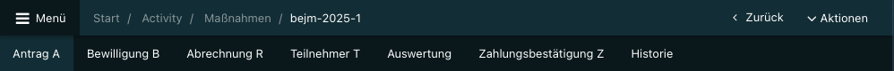 Navigationsleiste innerhalb einer Maßnahme mit allen Tabs (Antrag, Bewilligung, Abrechnung, Teilnehmer, Auswertung, Zahlungsbestätigung und Historie).