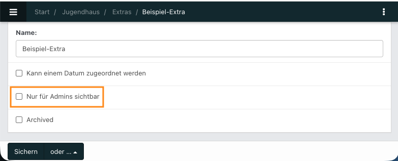 Screenshot der Bearbeitung eines neuen Extras mit orangener Hervorhebung von Checkbox "Nur für Admins sichtbar".