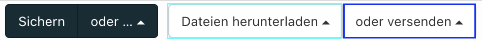 Screenshots der drei Buttons im Bearbeitungsmodus eines Antrags: Sichern, Dateien herunterladen oder Versenden.