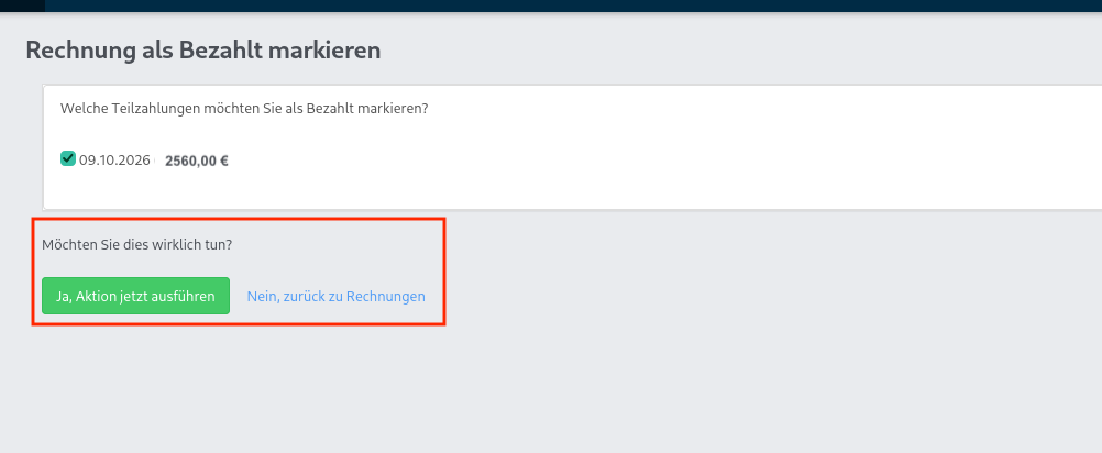 Sicherheitsabfrage zum Markieren einer Rechnung als bezahlt. Rot umrandet sind die Schaltflächen zum Bestätigen oder Abbrechen der Aktion.